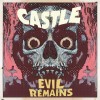 CASTLE - Evil Remains (2024) CDdigi